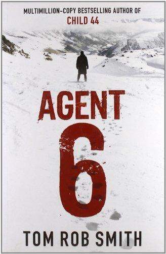 Tom Rob Smith: Agent 6 (2011)