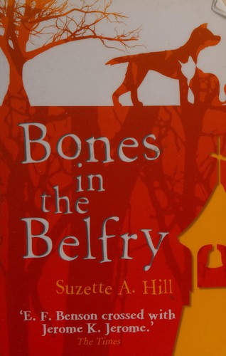 Suzette Hill: Bones in the Belfry (2012, C & R Press)