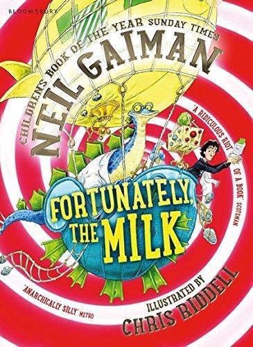 Neil Gaiman: Fortunately, the Milk . . . (2014, Bloomsbury, BLOOMSBURY)