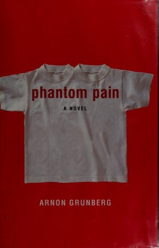 Arnon Grunberg, Sam Garrett: Phantom Pain (Hardcover, 2004, Other Press (NY))