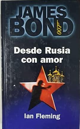 Ian Fleming: Desde Rusia con amor (Spanish language, 1998, RBA)