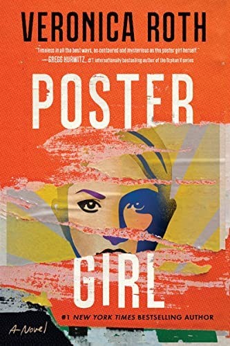 Veronica Roth: Poster Girl (2022, HarperCollins Publishers, William Morrow)