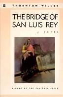 Thornton Wilder: The Bridge of San Luis Rey (Perennial Library)