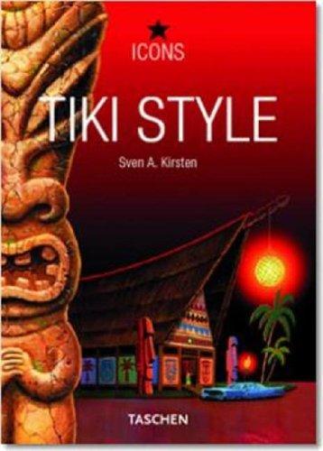 Sven A. Kirsten: Tiki Style (Icons) (Paperback, 2004, Taschen)