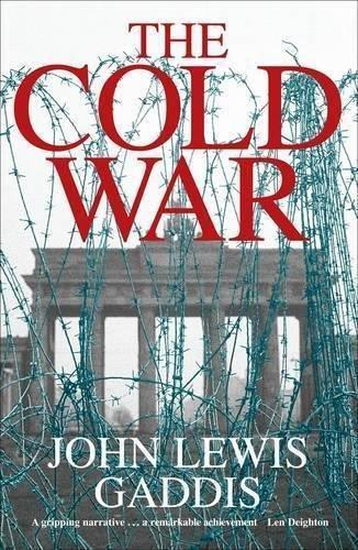 John Lewis Gaddis: The Cold War (2006)