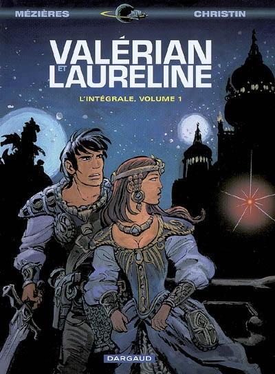 Jean-Claude Mézières, Pierre Christin, Évelyne Tranlé: Valérian et Laureline : l'intégrale. Volume 1 (French language, 2007)