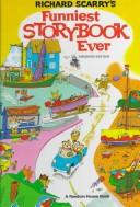 Richard Scarry: Funniest storybook ever. (1972, Random House)