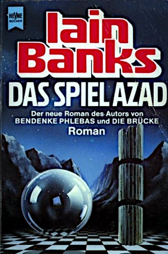 Iain M. Banks: Das Spiel Azad (German language, 1990, Heyne)