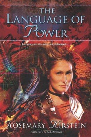 Rosemary Kirstein: The language of power (2004, Del Ray)