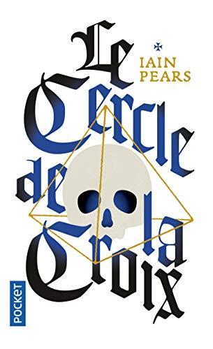 Iain Pears: Le Cercle de la croix (French language, 1998, Presses Pocket)