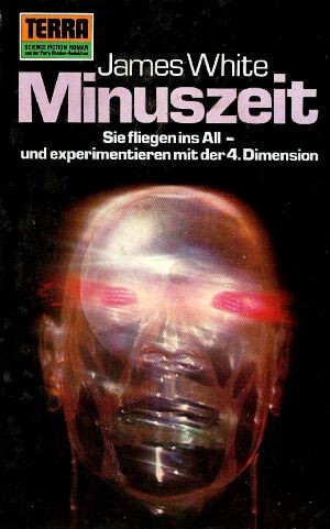 James White: Minuszeit (Paperback, German language, 1971, Erich Pabel Verlag)