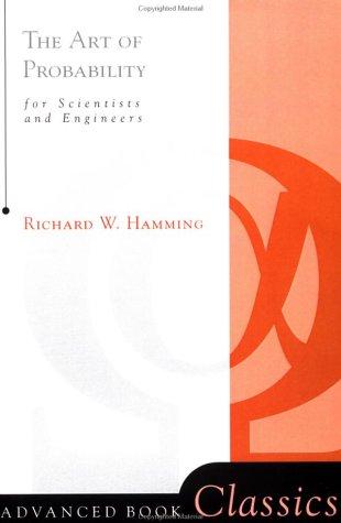 Richard Hamming: The Art of Probability (Westview Press)