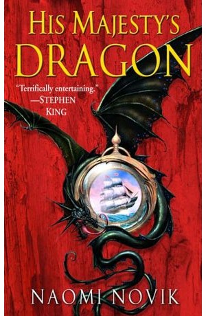 Naomi Novik: His Majesty's Dragon (EBook, 2006, Random House Publishing Group)