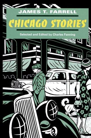 James T. Farrell: Chicago stories (1998, University of Illinois Press)