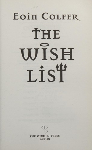 Eoin Colfer: The Wish List (Paperback, 2002, O'Brien Press Ltd)