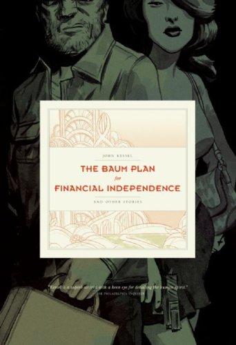 John Kessel: Baum Plan for Financial Independence (Paperback, Small Beer Press, Distributed to the trade by Consortium)