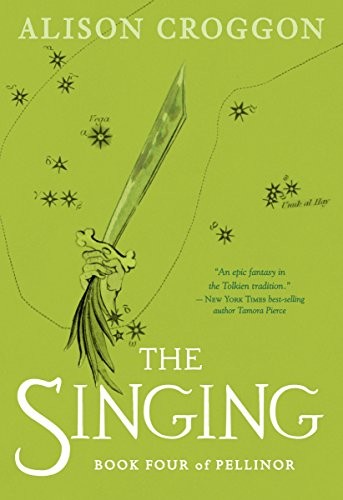 Alison Croggon: The Singing: Book Four of Pellinor (Pellinor Series) (2017, Candlewick)