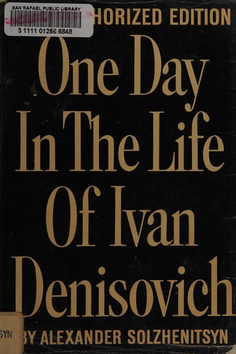 Aleksandr Solzhenitsyn: One day in the life of Ivan Denisovich (1963, E.P. Dutton)