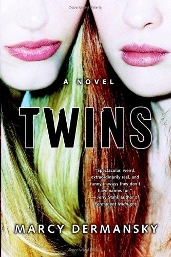 Marcy Dermansky: Twins (Hardcover, 2005, William Morow)