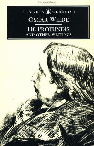 Oscar Wilde: De profundis and other writings (1986, Penguin Books)