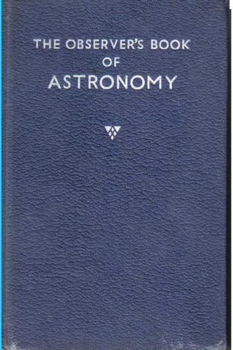 Patrick Moore: The observer's book of astronomy. (1964, F. Warne)