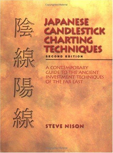 Steve Nison: Japanese candlestick charting techniques (2001, New York Institute of Finance)