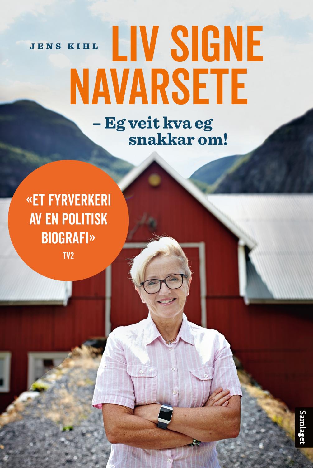 Jens Kihl: Liv Signe Navarsete (Hardcover, Samlaget)