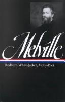 Herman Melville: Redburn, White-Jacket, Moby-Dick (The Library of America) (Hardcover, 1987, Cambridge University Press)