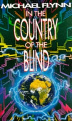 Michael Flynn: In the country of the blind (1993, Pan Bks.)