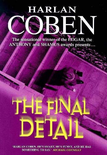 Harlan Coben: Final Detail - Myron Bolitar Novel (Hardcover, 1999, Delacorte Press)