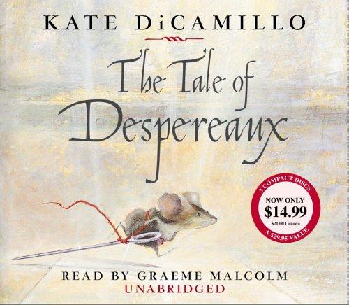 Kate DiCamillo: The Tale of Despereaux (AudiobookFormat, 2005, Listening Library (Audio))