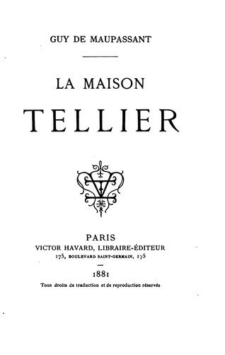Guy de Maupassant: La maison Tellier (1881, V. Havard)