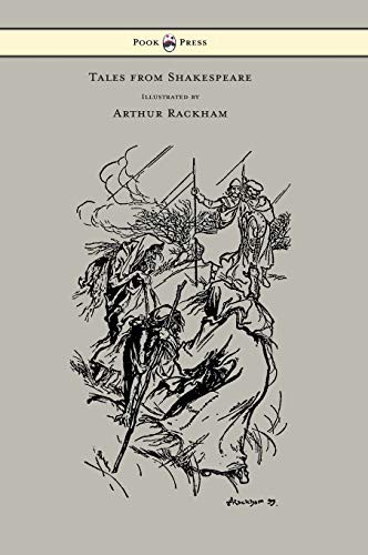 Charles Lamb, Arthur Rackham: Tales from Shakespeare - Illustrated by Arthur Rackham (Hardcover, 2013, Pook Press)