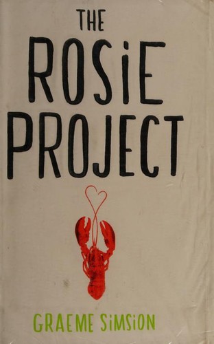 Graeme Simsion, Graeme Simsion, Graeme (australia) Simsion: The Rosie Project (Hardcover, 2013, Penguin Books Ltd)