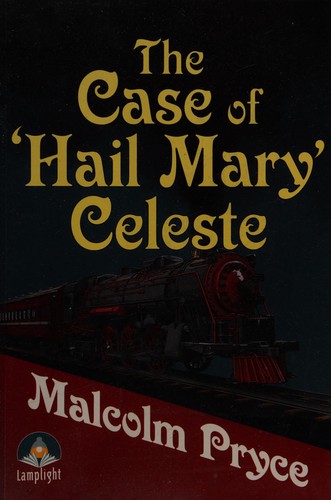 Malcolm Pryce: The case of the 'Hail Mary' Celeste (2015)