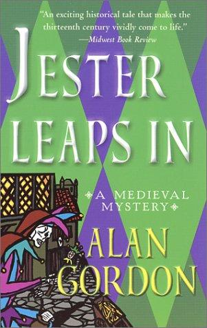 Alan Gordon: Jester Leaps In (2000, St. Martin's Minotaur)