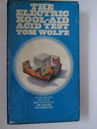 Tom Wolfe: The Electric Kool-Aid Acid Test (1976)
