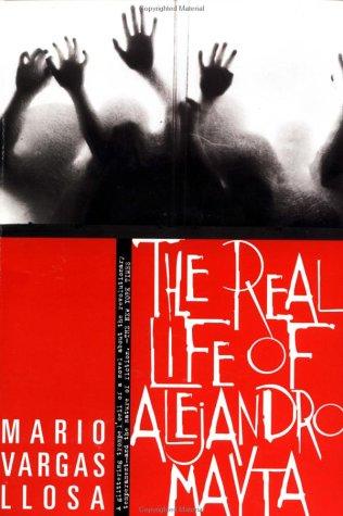 Mario Vargas Llosa: The Real Life of Alejandro Mayta (1998, Farrar, Straus and Giroux)