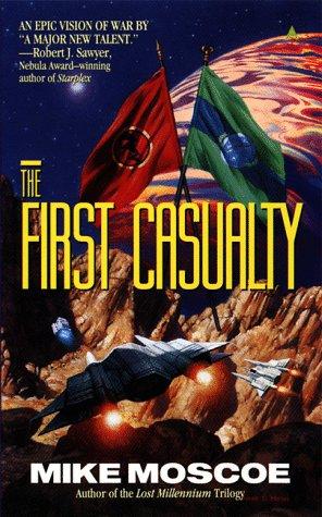 Mike Moscoe: The First Casualty (1999, Ace Books)