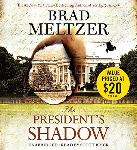 Brad Meltzer: The President's Shadow (AudiobookFormat, 2015, Grand Central Publishing)