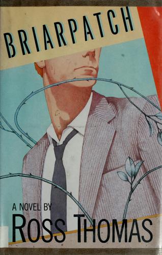 Ross Thomas: Briarpatch (1984, Simon and Schuster)