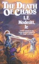 L. E. Modesitt, Jr.: The Death of Chaos (1996, Turtleback Books Distributed by Demco Media)