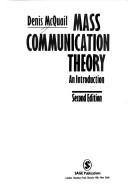 Denis McQuail: Mass communication theory (1987, Sage Publications, SAGE Publications)