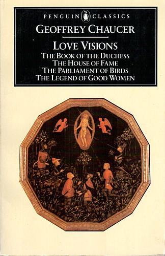 Geoffrey Chaucer: Love visions (1983, Penguin)