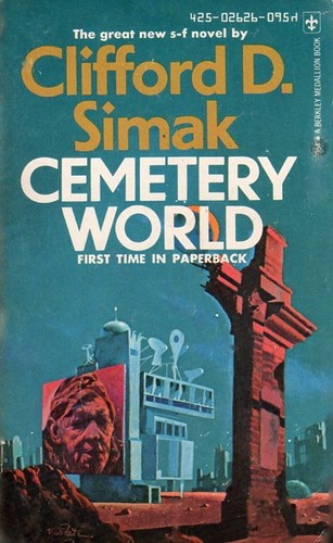 Clifford D. Simak: Cemetary World (1974, Berkley)