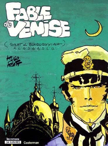 Hugo Pratt, Hugo Pratt: Fable de Venise (Hardcover, French language, 1981, Casterman)