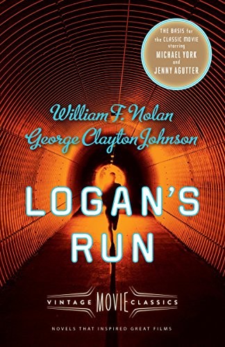 Daniel H. Wilson, William F. Nolan, George Clayton Johnson: Logan's Run (Paperback, 2015, Vintage)
