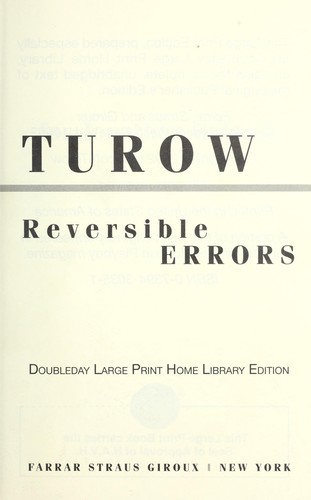 Scott Turow: Reversible errors (2002, Farrar Straus Giroux)