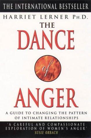 Harriet Goldhor Lerner: The dance of anger (Paperback, 1989, Thorsons)