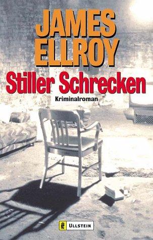 James Ellroy: Stiller Schrecken. (Paperback, 2001, Ullstein Tb)